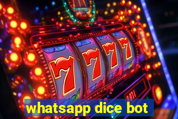 whatsapp dice bot