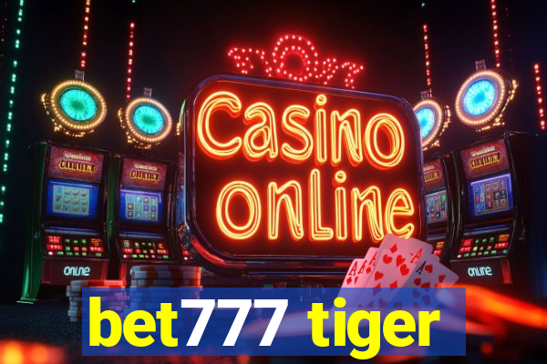 bet777 tiger