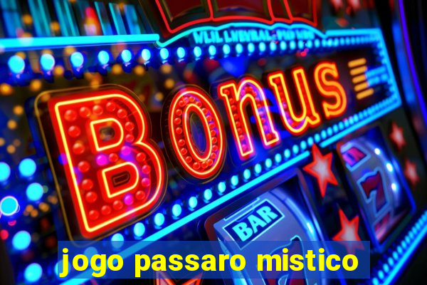 jogo passaro mistico