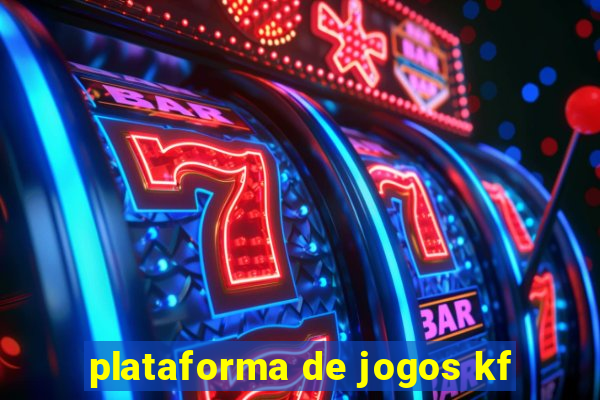 plataforma de jogos kf