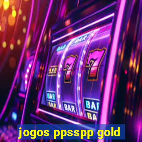 jogos ppsspp gold