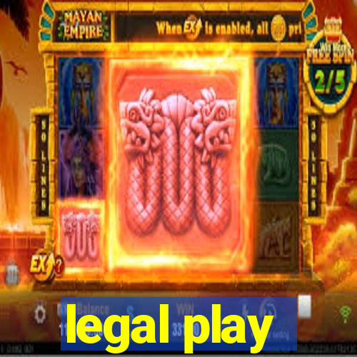 legal play