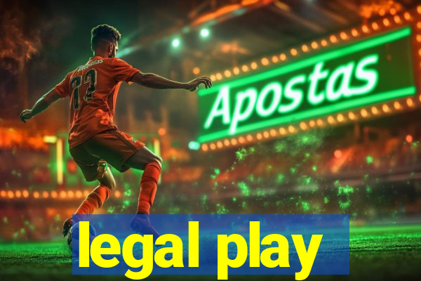 legal play