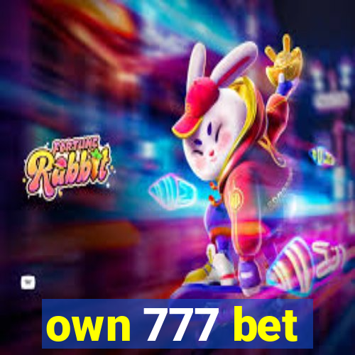 own 777 bet