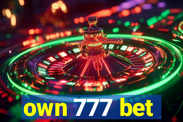 own 777 bet