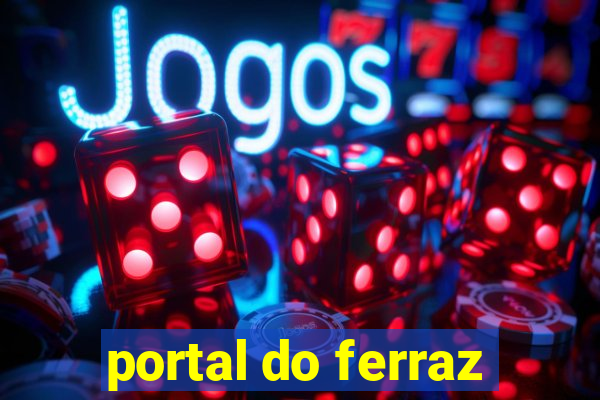 portal do ferraz