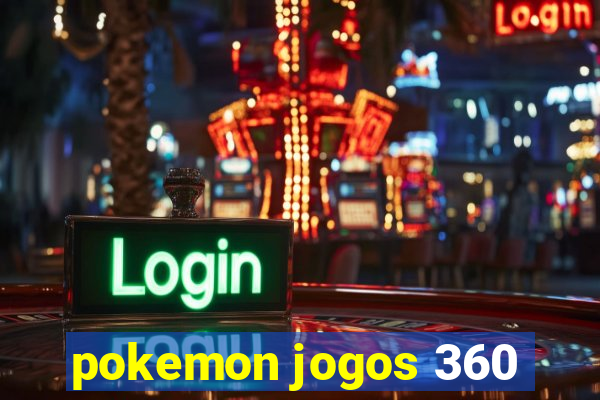 pokemon jogos 360