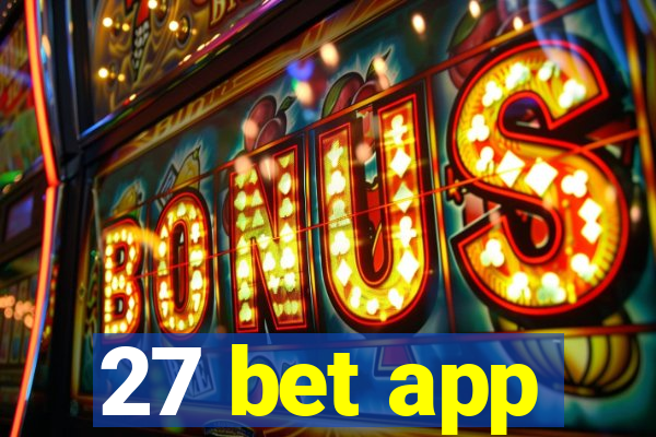 27 bet app