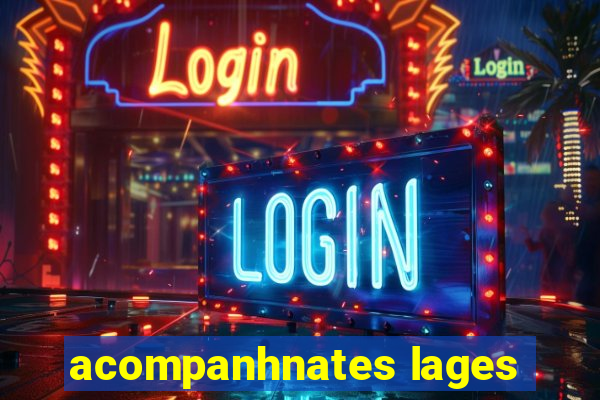 acompanhnates lages