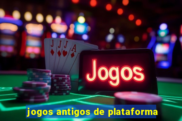 jogos antigos de plataforma