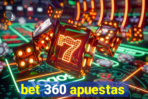 bet 360 apuestas