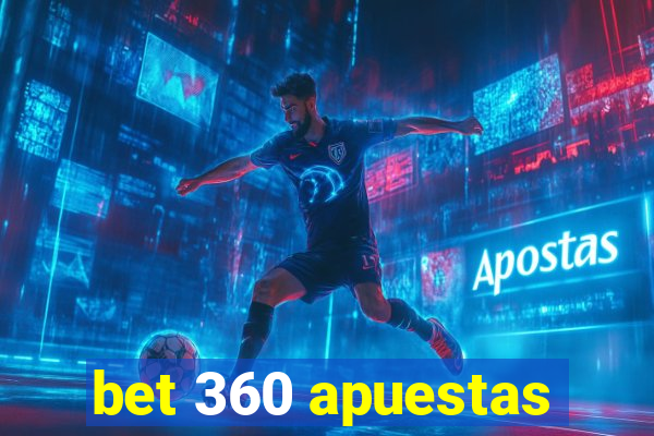 bet 360 apuestas