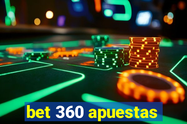 bet 360 apuestas