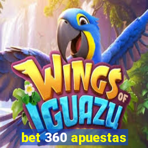 bet 360 apuestas