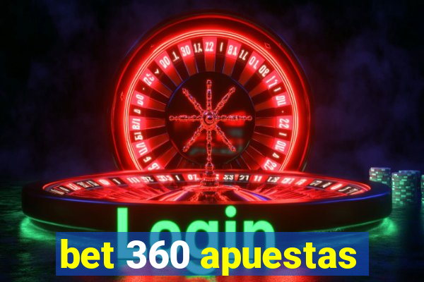 bet 360 apuestas