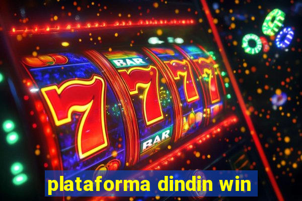 plataforma dindin win