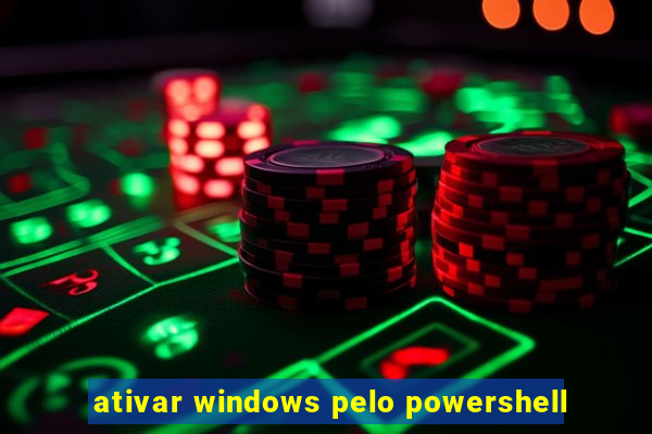 ativar windows pelo powershell