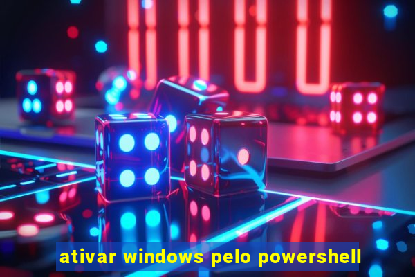 ativar windows pelo powershell