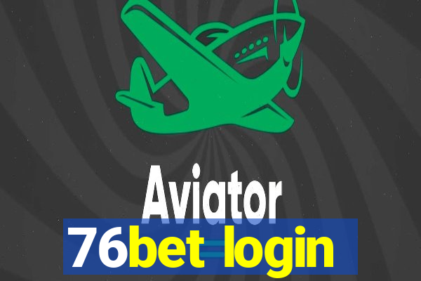 76bet login