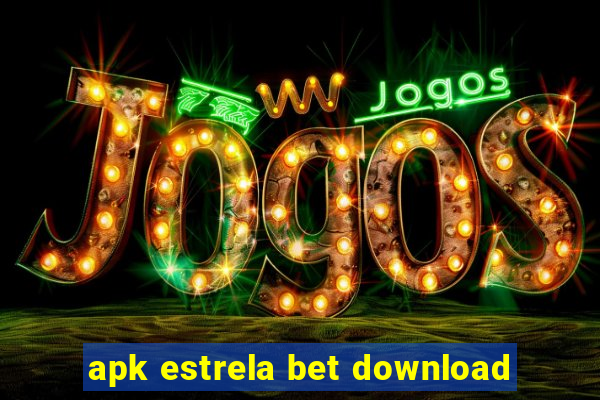 apk estrela bet download