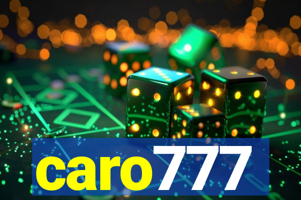 caro777