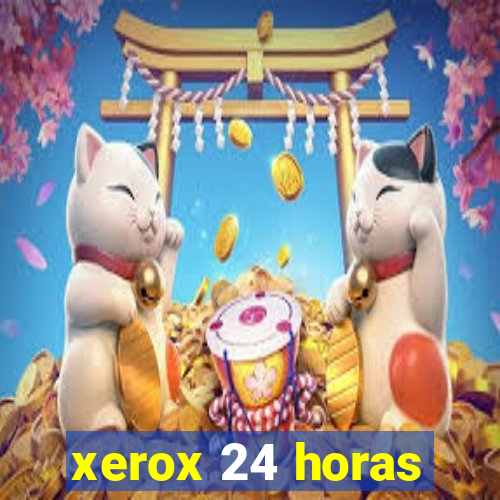 xerox 24 horas