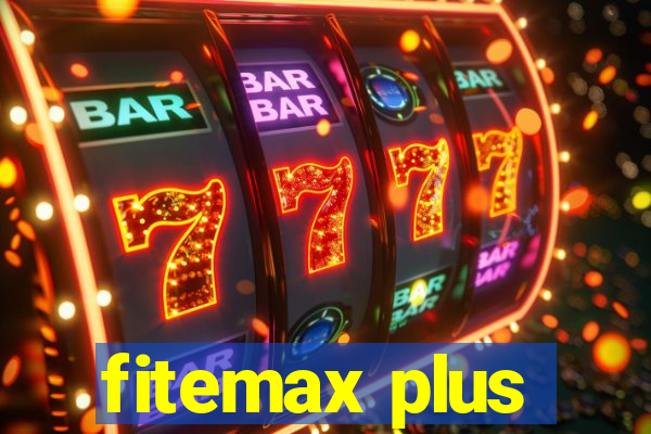 fitemax plus