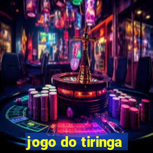 jogo do tiringa