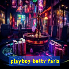 playboy betty faria