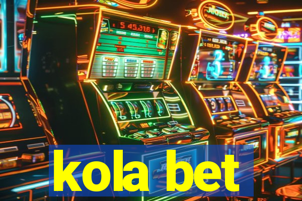 kola bet