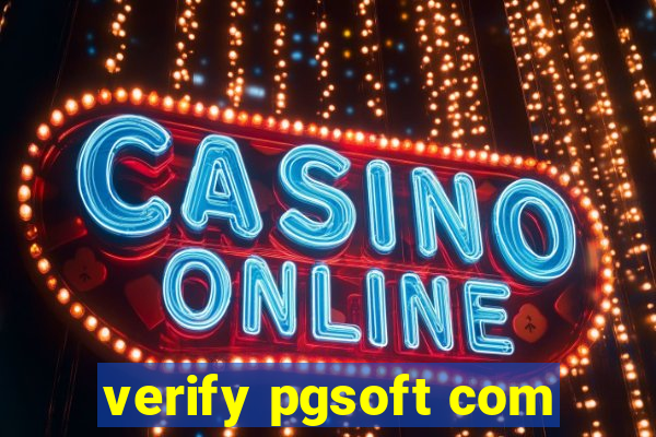 verify pgsoft com