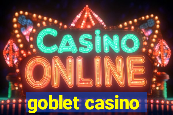 goblet casino