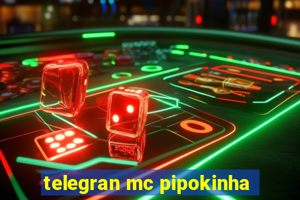 telegran mc pipokinha