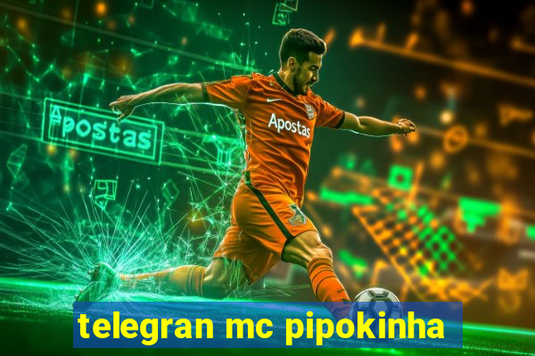 telegran mc pipokinha