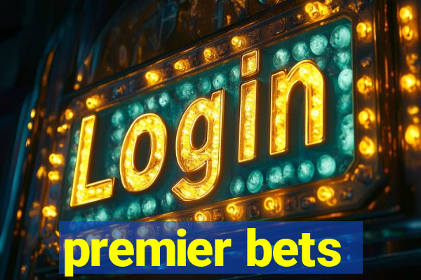 premier bets