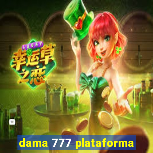 dama 777 plataforma