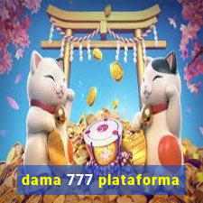 dama 777 plataforma