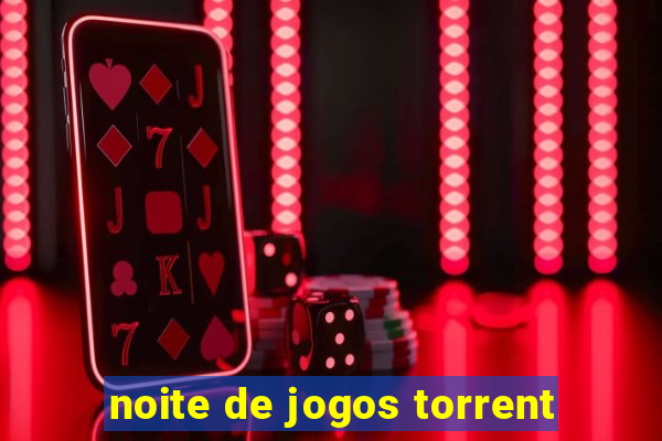 noite de jogos torrent