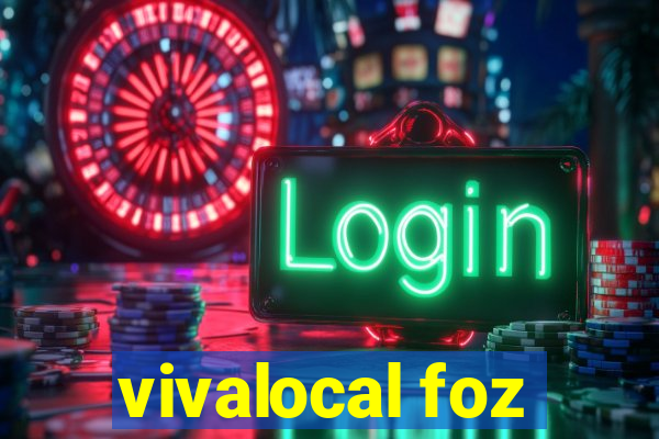 vivalocal foz