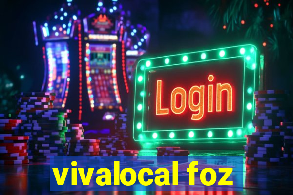 vivalocal foz