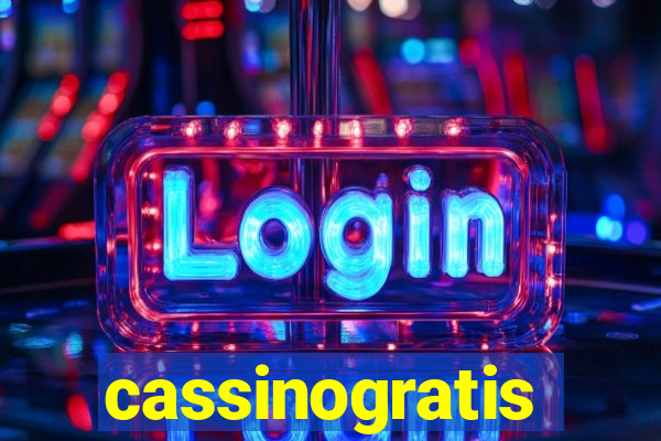 cassinogratis