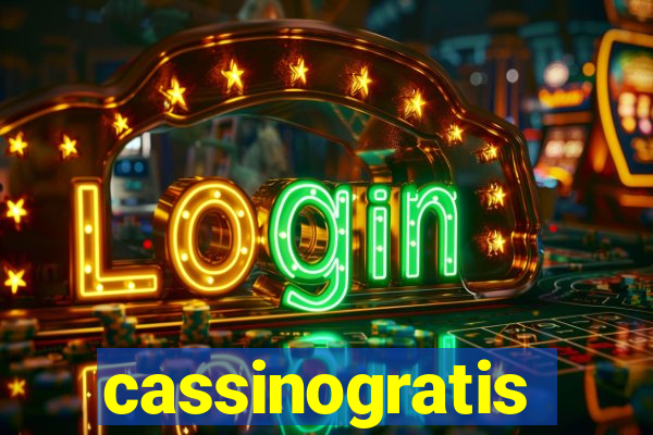 cassinogratis