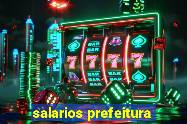 salarios prefeitura