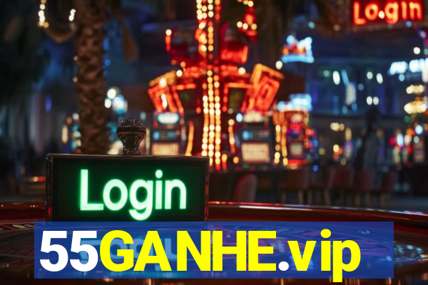 55GANHE.vip