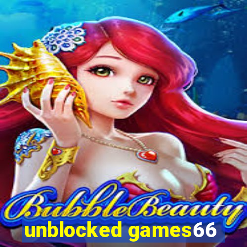 unblocked games66