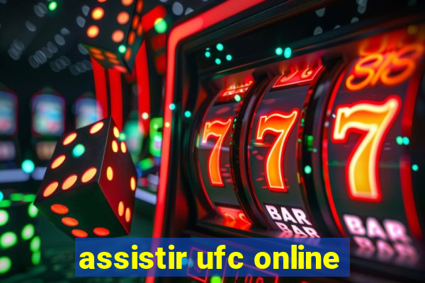 assistir ufc online