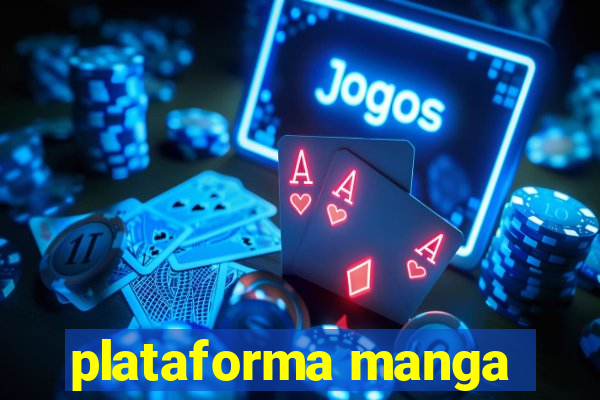 plataforma manga