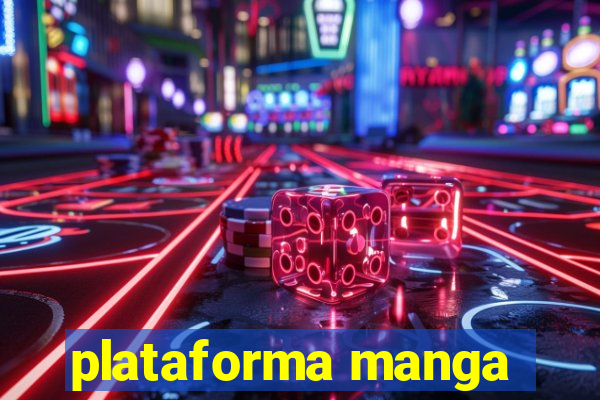 plataforma manga