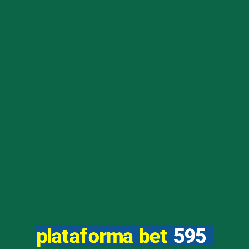 plataforma bet 595