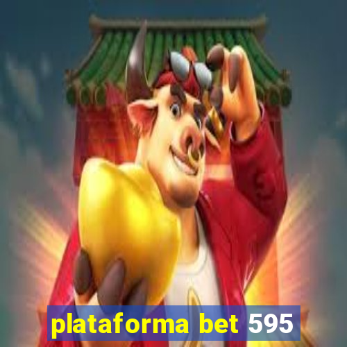 plataforma bet 595